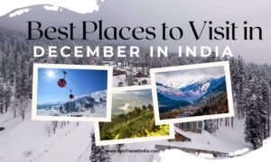 Best Places to Visit in December in India