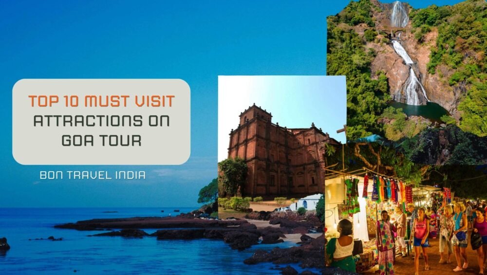 Top Must Visit Attractions on Goa Tour