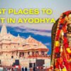 Ayodhya Tourism - Best Places to Visit in Ayodhya