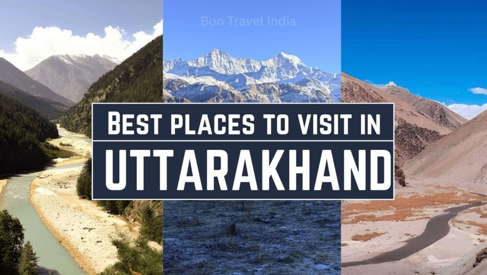 Best Places to Visit in Uttarakhand