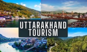 Uttarakhand Travel and Tourism Guide